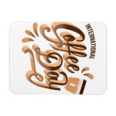 Internationaler Kaffeetag Magnet (Horizontal)