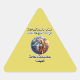 Internationaler Tag der autochthonen Bevölkerungsg Dreieckiger Aufkleber