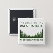 Internationaler Tag der Wälder und der Gesundheit Button (Vorne & Hinten)