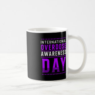 Internationaler Tag des Bewusstseins für Überdosie Kaffeetasse
