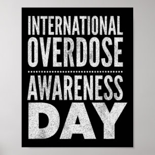 Internationaler Tag des Bewusstseins für Überdosie Poster
