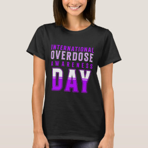 Internationaler Tag des Bewusstseins für Überdosie T-Shirt