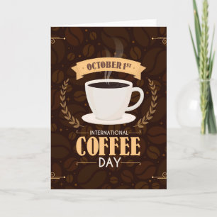 Internationaler Tag des Kaffees+ Karte