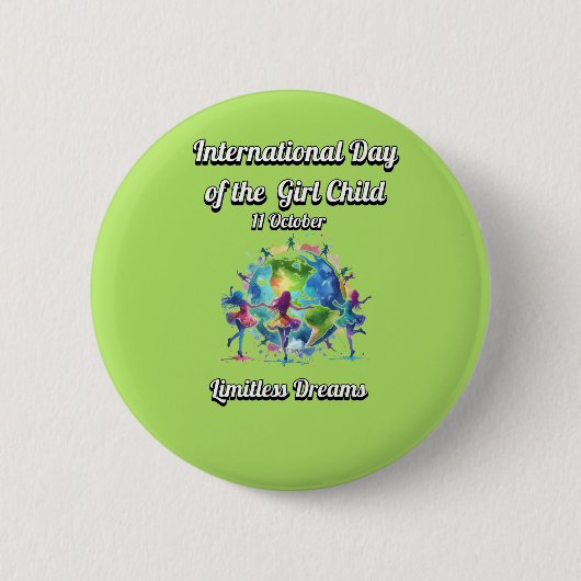 Internationaler Tag des Mädchens. Limitlose Träume Button (Vorderseite)