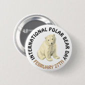 Internationaler Tag des Polarbären 27. Februar Button (Vorne & Hinten)