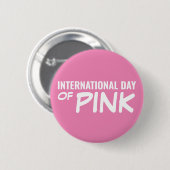 Internationaler Tag des Rosa Button (Vorne & Hinten)
