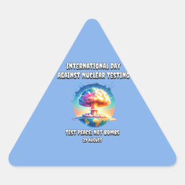 Internationaler Tag gegen Nukleare Tests. Frieden. Dreieckiger Aufkleber