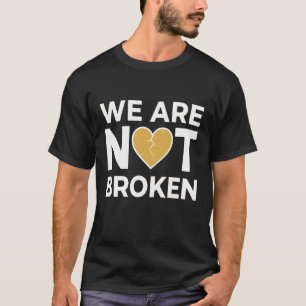 Internationaler Tag Wir sind nicht gebrochen Psych T-Shirt