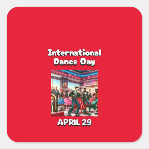 Internationaler Tanztag - 29. April Quadratischer Aufkleber