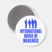 Internationales Mancakes Haus Magnet (Vorderseite/Rückseite)