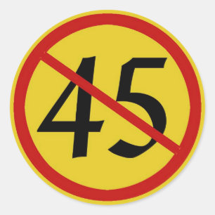 Internationales Symbol für NEIN mit 45 für Trump Runder Aufkleber