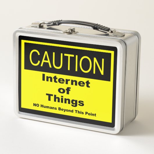 Internet der Dinge - Warnhinweis Metall Brotdose (Vorderseite)