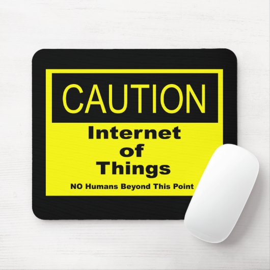 Internet der Dinge - Warnhinweis Mousepad (Mit Mouse)