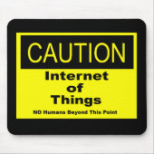 Internet der Dinge - Warnhinweis Mousepad (Vorne)