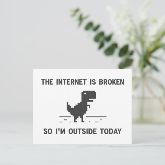 Internet ist defekt, also bin ich draußen heute postkarte (Stehend Vorderseite)