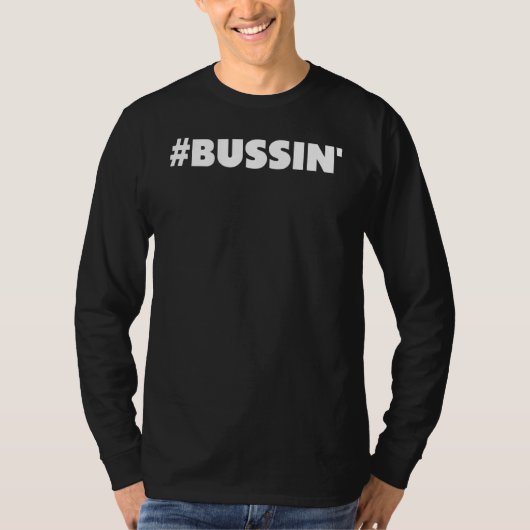 Internet Slang # Bussin' T-Shirt (Vorderseite)