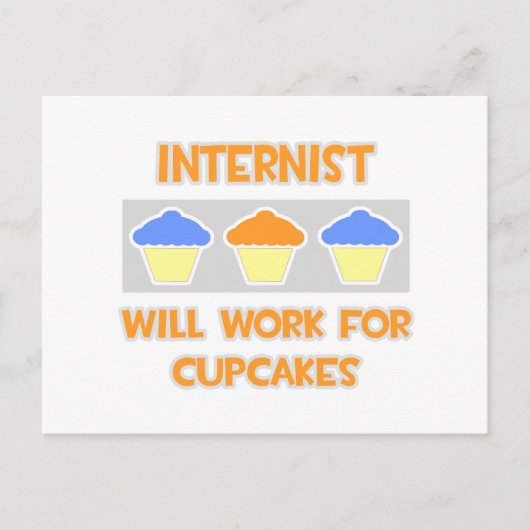 Internist ... Wird für Cupcakes arbeiten Postkarte (Vorderseite)