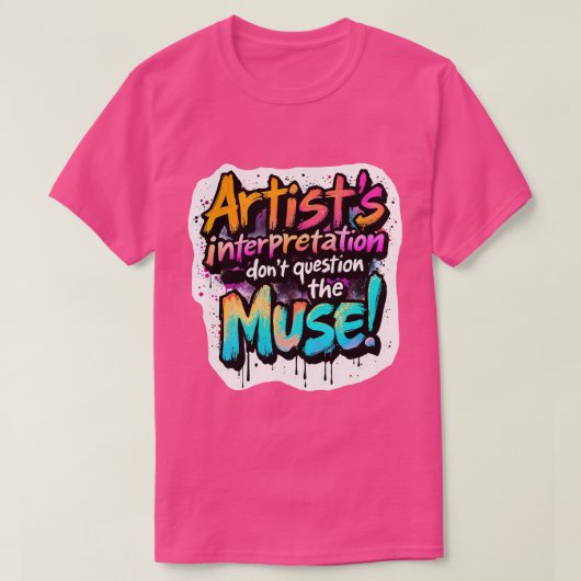 Interpretation des Künstlers — Frag die Maus nicht T-Shirt (Design vorne)