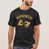 Interpreter American Sign Language ASL Alphabet Th T-Shirt (Vorderseite)