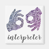 "Interpreter" American Sign Language (Ombré) Magnet (Vorne)