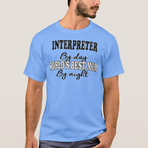 Interpreter Birthday WeihnachtsgeschenkGegenwart 2 T-Shirt