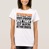 Interpreter Ich versuche Dinge zu machen Lustige S T-Shirt (Vorderseite)