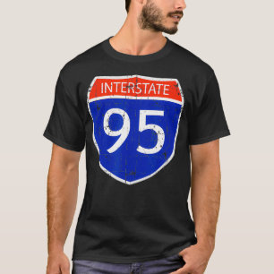 Interstate 95 Road Street Sign Funny Sarcastic Dis T-Shirt