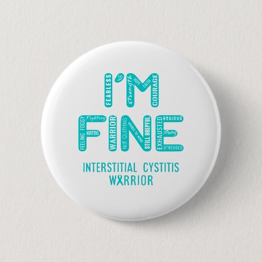 Interstitielle Cystitis Warrior - I BIN FINE Button (Vorderseite)