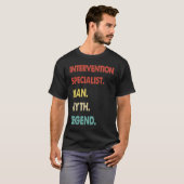 Intervention Specialist Man Myth Legend 1 T-Shirt (Vorne ganz)