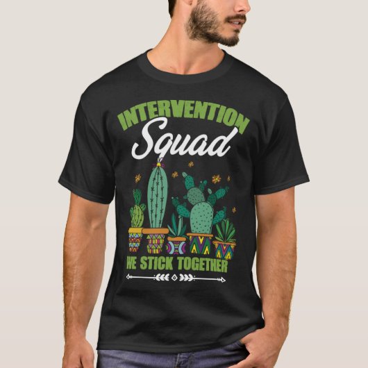 Intervention Squad We Stick Together Cactus RTI Te T-Shirt (Vorderseite)