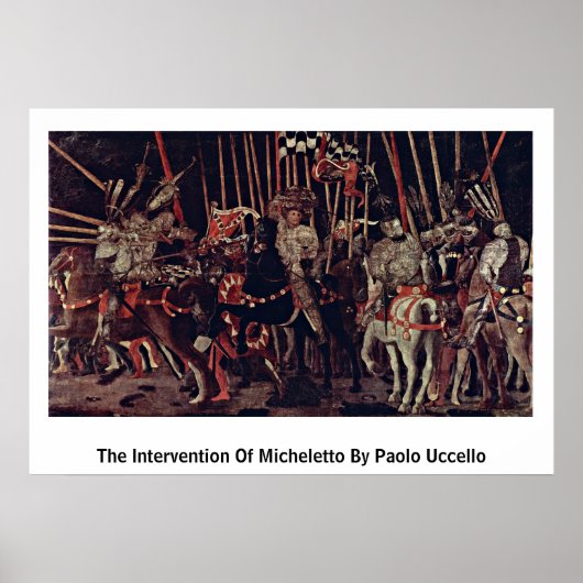 Intervention von Micheletto durch Paolo Uccello Poster (Vorne)