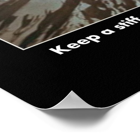 intestinal-fortitude-behalt-a-steiff-upper-lip poster (Ecke)