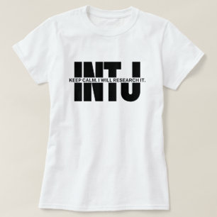 INTJ Spaß Sarcastic INTJ Quote Behielt Calm T-Shirt