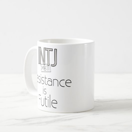 INTJ Widerstand ist vergeblich Kaffeetasse (Vorderseite Links)
