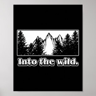 Into The Wild für Outdoor Männer und Frauen - Wand Poster