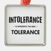 Intoleranz ist offensichtlich die neue Toleranz