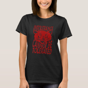 Intoleranz kann nicht toleriert werden Punk Anti-H T-Shirt