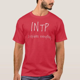INTP es erklärt alles Persönlichkeit Funny T-Shirt