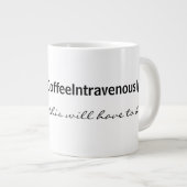 Intravenöser Kaffee Jumbo-Tasse (Vorderseite Rechts)