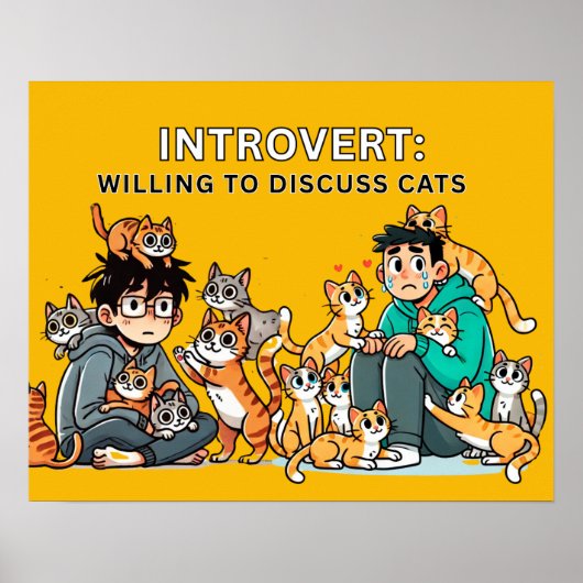 Introvert - Bereitschaft zur Diskussion über Katze Poster (Vorne)