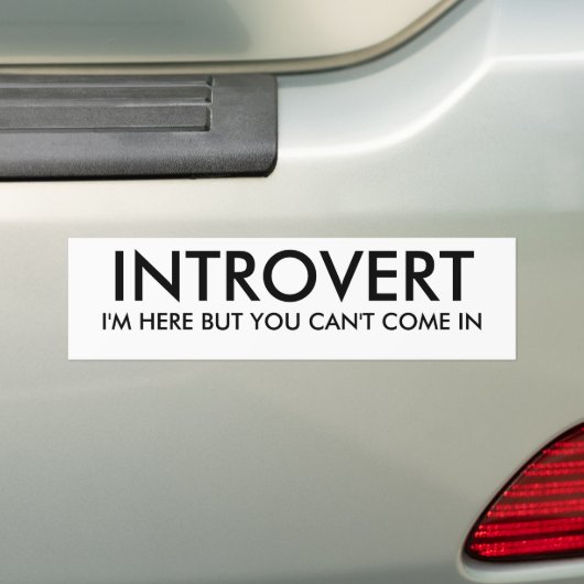 INTROVERT, bin ich HIER, ABER SIE KÖNNEN NICHT Autoaufkleber (Auf Auto)