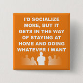 Introvert bleibe Sie zu Hause lustiges Button (Vorderseite)
