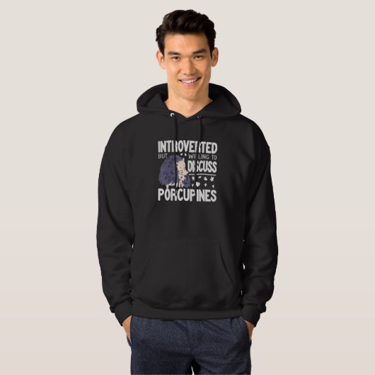 Introvert But Willing to discuss Porcupines funny Hoodie (Vorne ganz)