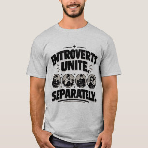 Introvert-Humor Introvertierte vereinigen sich sep T-Shirt
