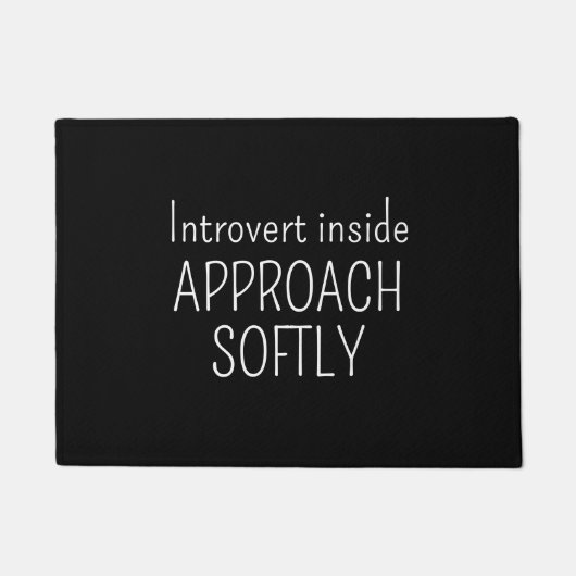 Introvert Inside Approach Softly Funny Introvert  Fußmatte (Vorderseite)
