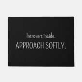 Introvert Inside Approach Softly Funny Introvert  Fußmatte (Vorderseite)