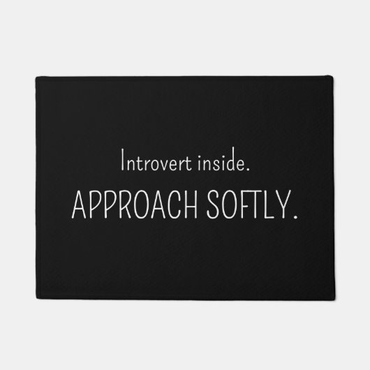 Introvert Inside Approach Softly Funny Introvert  Fußmatte (Vorderseite)