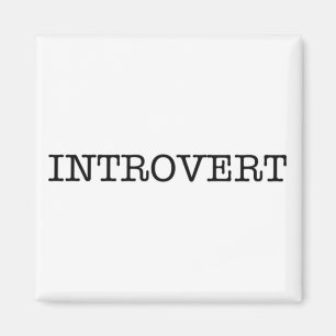 INTROVERT Magnet
