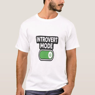 Introvert-Modus Aktiviert – Leises Persönlichkeits T-Shirt
