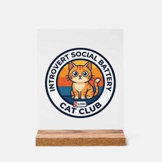 Introvert Sozialbatterie Katze Süße Kitty Design - Acrylschild (Vorderseite)